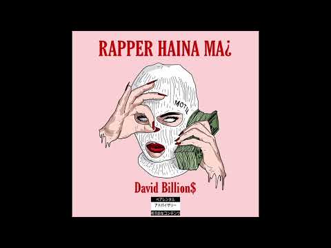 David Billion - Rapper Haina Ma (Official Audio)