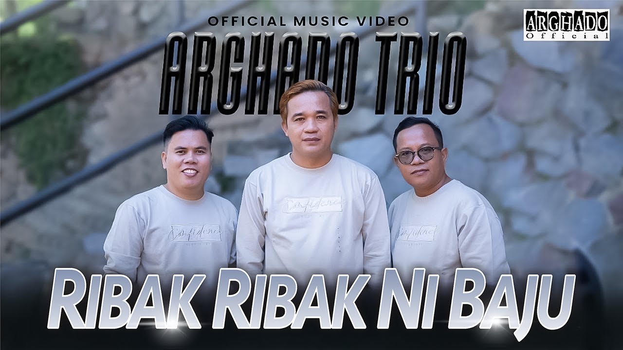 Lirik Lagu Batak Ribak Ribak Ni Baju Lirik Lagu Batak Ribak Ribak Ni Baju – Arghado Trio