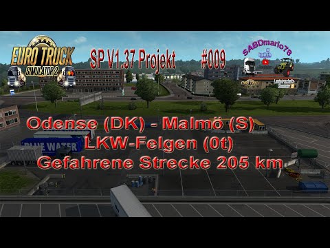 ets2 SP V1.37 Projekt = Odense(DK) - Malmö(S) #009