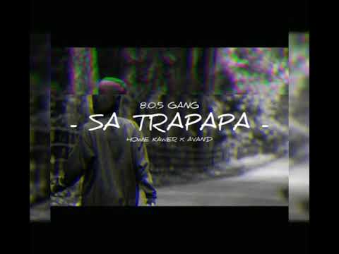 Sa Trapapa - 8.0.5 Gang - Howie kawer x Avan'd