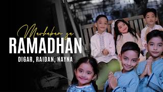 Download lagu Digar, Raidan, Nayna - Marhaban Ya Ramadhan | mp3 Download lagu Digar, Raidan, Nayna - Marhaban Ya Ramadhan | mp3