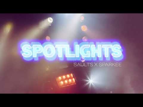 Saults x Sparkee - Spotlights