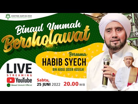 Live - BINAUL UMMAH BERSHOLAWAT bersama Habib Syech bin Abdul Qadir Assegaf (FULL acara)
