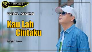 Download lagu Faisal Asahan -Kau Lah Cintaku mp3 Download lagu Faisal Asahan -Kau Lah Cintaku mp3