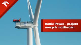 Baltic Power - projekt nowych możliwości #energiajutra