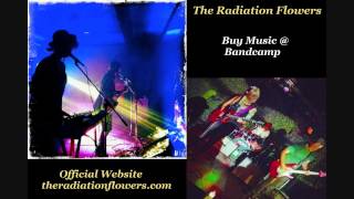 The Radiation Flowers - Sunfire Drug Haus