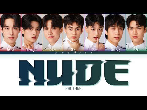 【PANTHER】NUDE (ใจมันรู้สึก…) (Original by JAYLERRxPARIS) - (Color Coded Lyrics)