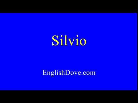 How to pronounce Silvio in American English.