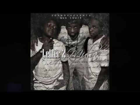 Qua Louie - Letter 2 Mula [Audio]