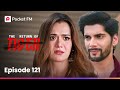 Episode 121 The Return Of Tiger Pocket FM