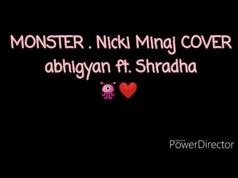 Monster Nicki Minaj cover. abhigyan ft.Shradha