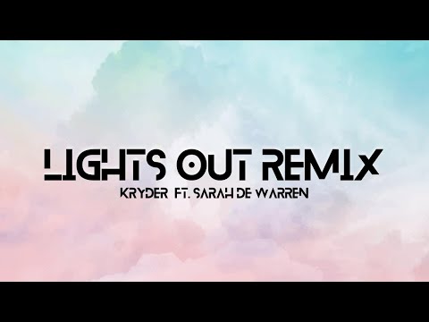Kryder ft. Sarah de Warren - Lights Out (ALDR1C REMIX)