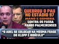 mano e sombra contra os passa panos palmeirenses. abel se colocar na mesma frase do klopp é ridículo