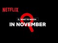 New on Netflix | November 2022