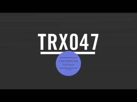 S-Man & Mike Vale - That Sound
