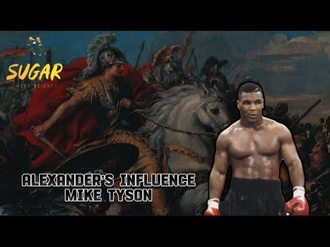 Mike Tyson: Alexander the Great’s Influence