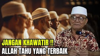 Download lagu Allah Maha Tahu, Tenangkan Hatimu dan Serahkan Segalanya Pada Nya | Buya Syakur Yasin mp3