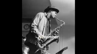 Peck Allmond, Tenor Saxophone: November