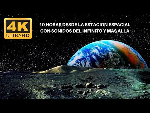10 horas 4K UHD  - La Tierra desde el espacio, con sonido del vacío | relajante, meditación