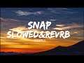 SNAP SLOWED REVRB CHEEMA Y