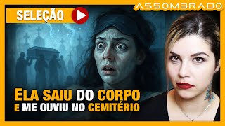 ELA SAIU DO CORPO E ME OUVIU NO CEMITÉRIO - DESDOBRAMENTO COM A ANA