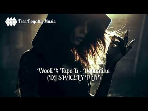 Wooli X Tape B - Dopamine (DJ SPACELY FLIP) / Dubstep