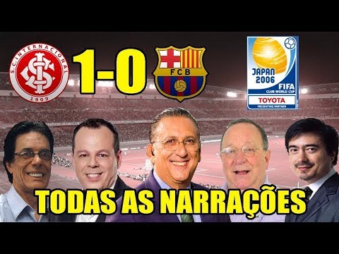 Todas as narrações - Internacional 1x0 Barcelona / Mundial de Clubes 2006 / Até narração japonesa