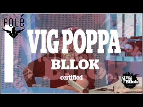 Neja n'Bllok Podcast Vig Poppa Bllok Certified Ep. 5
