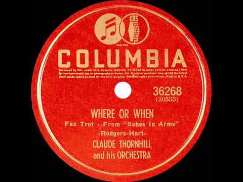 1941 Claude Thornhill - Where Or When