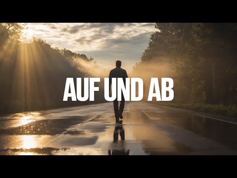 AUF UND AB – Wenn das Leben dich prüft, bleib stark | Taktgefühl