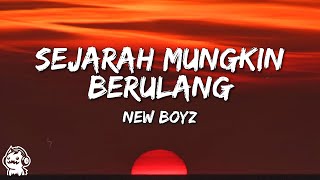 Download lagu New Boyz - Sejarah Mungkin Berulang (Lyric Video) mp3 Download lagu New Boyz - Sejarah Mungkin Berulang (Lyric Video) mp3