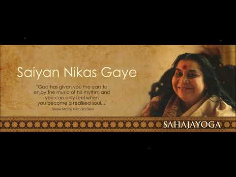 Sahaja Yoga Bhajan - Saiyan Nikas Gaye - Dr. Rajesh Universe