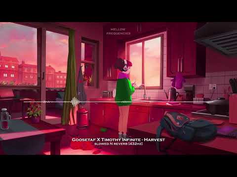 Goosetaf X Timothy Infinite - Harvest ( Slowed N Reverb ) [ 432Hz ]