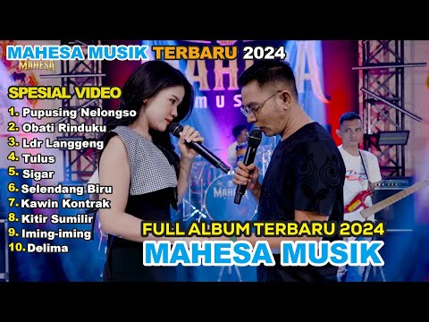 FULL ALBUM MAHESA MUSIC TERBARU 2024 - PUPUSING NELONGSO DINDA TERATU FEAT GERRY MAHESA SEDIHHH!!!!