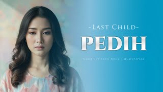 Download lagu Pedih – Last Child (Pop Slow Rock Cover) | MusicaiPlay mp3