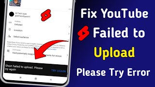 Fix Youtube Short failed to upload Please try again problem | Youtube Short video upload problem