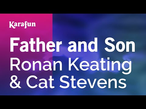 Father and Son - Ronan Keating & Cat Stevens | Karaoke Version | KaraFun