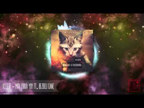 Klijent - Moy Prika Yoy ft. Bezbeli Ćane