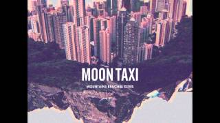 Moon Taxi - Suspicious