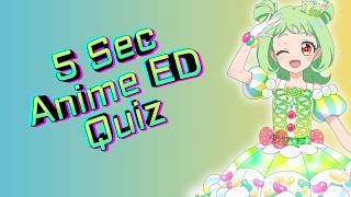 5 Second Anime Ending Quiz
