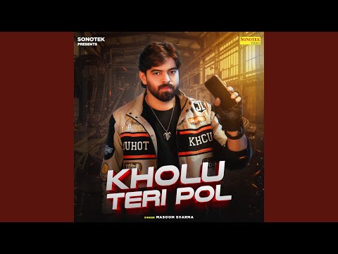 Kholu Teri Pol