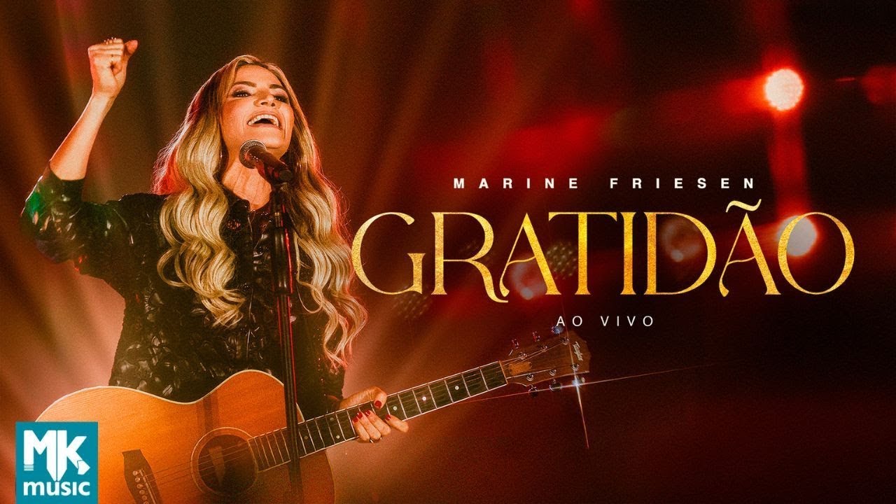 Marine Friesen - Gratidão (Ao Vivo)
