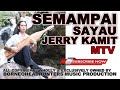 Jerry Kamit-Semampai Sayau ( BHMP) #semampaisayau #jerrykamitflora #sape