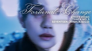 Download lagu FORTUNATE CHANGE (SEVENTEEN JOSHUA SOLO) - LYRICS VIDEO mp3 Download lagu FORTUNATE CHANGE (SEVENTEEN JOSHUA SOLO) - LYRICS VIDEO mp3