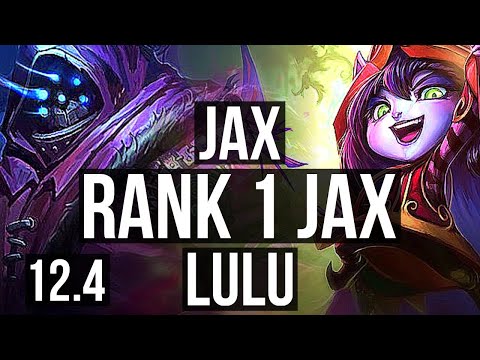 JAX vs LULU (TOP) | Rank 1 Jax, Quadra, 13/3/10, Legendary | JP Master | 12.4