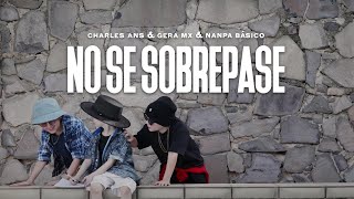 No Se Sobrepase Music Video