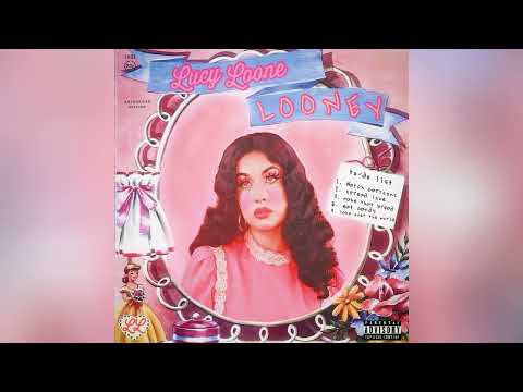 Lucy Loone - Looney Mixtape (Full Album)