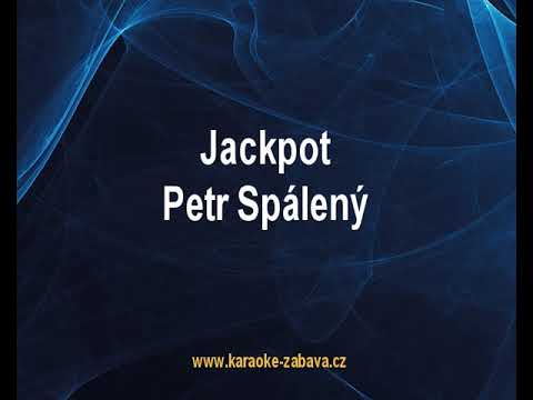Jackpot - Petr Spálený Karaoke tip