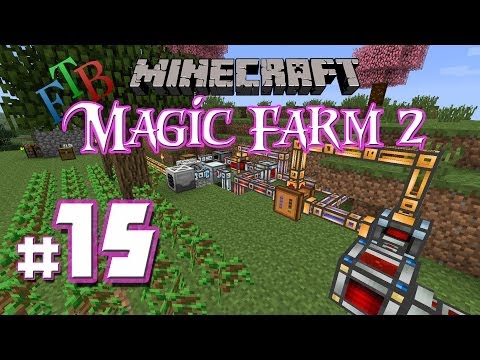 Magic Farm 2 - Episode 15: Automated Tree Farm - Minecraft FTB 1.6.4