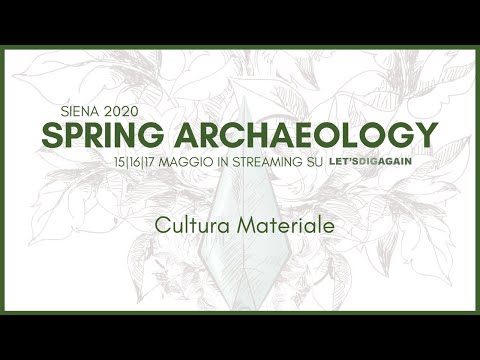 Spring Archaeology - Cultura Materiale